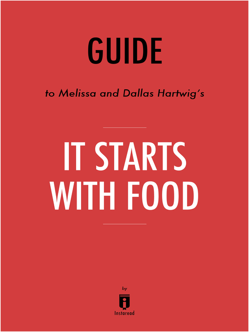 Title details for Guide to Melissa and Dallas Hartwig's It Starts With Food by Instaread by Instaread - Available